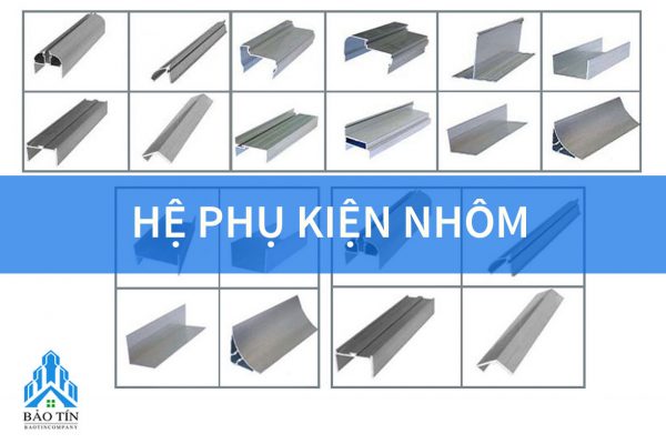 Hệ phụ kiện nhôm